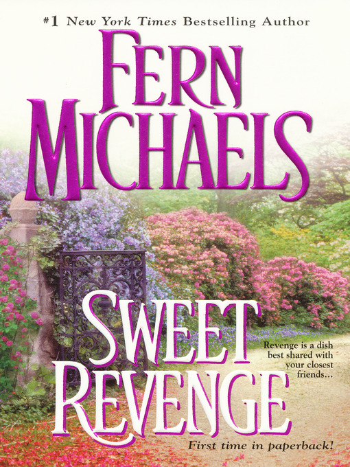Title details for Sweet Revenge by Fern Michaels - Available